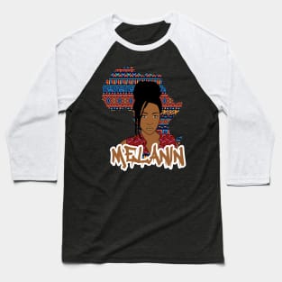 Melanin Poppin Black Girl Gift Baseball T-Shirt